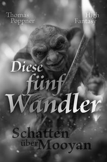 Buchcover Diese fünf Wandler - Band 5 aus der Serie Schatten über Mooyan